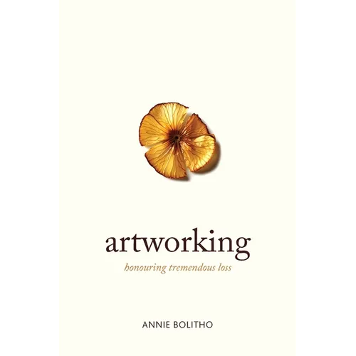 Artworking, honouring tremendous loss - Paperback