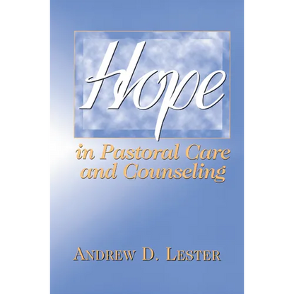 Hope in Pastoral Care and Counseling - Paperback