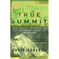 True Summit: What Really Happened on the Legendary Ascent of Annapurna - Paperback