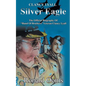 Silver Eagle - The Official Biography of Band of Brothers Veteran Clancy Lyall - Paperback