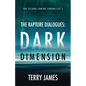The Rapture Dialogues: Dark Dimension - Paperback