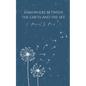 Somewhere Between The Earth And The Sky - Paperback