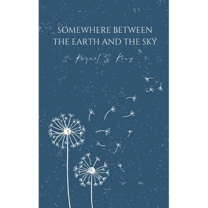 Somewhere Between The Earth And The Sky - Paperback