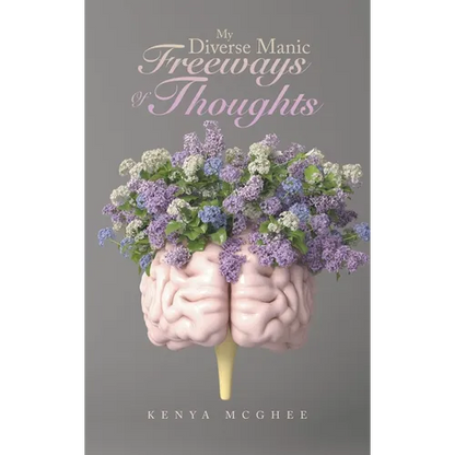My Diverse Manic Freeways of Thoughts - Hardcover