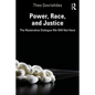 Power, Race, and Justice: The Restorative Dialogue We Will Not Have - Paperback
