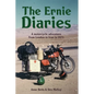 The Ernie Diaries. A Motorcycle Adventure from London to Iran in 1973 - Paperback