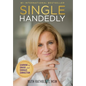 Singlehandedly: Learning to Unhide and Embrace Connection - Hardcover