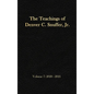 The Teachings of Denver C. Snuffer, Jr. Volume 7: 2020-2021: Reader's Edition Hardback, 6 x 9 in. - Hardcover