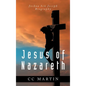 Jesus of Nazareth: Joshua ben Joseph Biography - Hardcover