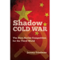 Shadow Cold War: The Sino-Soviet Competition for the Third World - Paperback