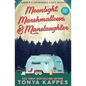 Moonlight, Marshmallows, & Manslaughter - Paperback