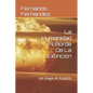 La Humanidad Al Borde De La Extinción: Un Viaje Al Futuro - Paperback