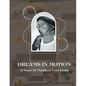 Dreams in Motion: 21 Days to Manifest Your Goals - Paperback