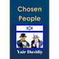 Chosen People: The Descendants of Joseph and the Ten Tribes among English-Speaking Nations and the Jews of Judah - Paperback