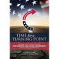 Time for a Turning Point: Setting a Course Toward Free Markets and Limited Government for Future Generations - Paperback