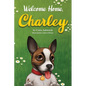 Welcome Home, Charley - Hardcover