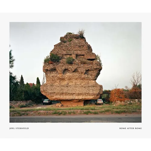 Joel Sternfeld: Rome After Rome - Hardcover