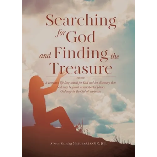 SEARCHING FOR GOD and FINDING THE TREASURE - Paperback