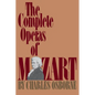 The Complete Operas of Mozart - Paperback