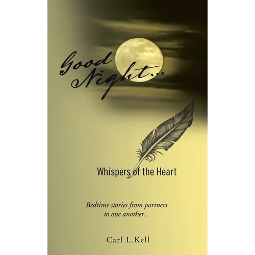 Good Night...: Whispers of the Heart - Hardcover
