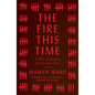 The Fire This Time: A New Generation Speaks about Race - Hardcover