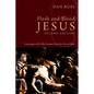 Flesh-And-Blood Jesus, Second Edition: Learning to Be Fully Human from the Son of Man - Paperback