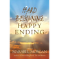 Hard Beginning, Happy Ending - Paperback