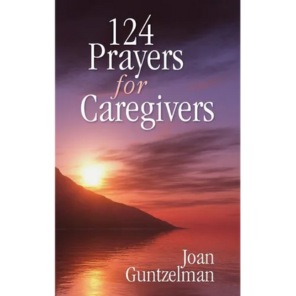 124 Prayers for Caregivers - Paperback