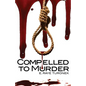 Compelled to Murder - Paperback