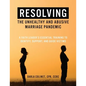 Resolving the Unhealthy and Abusive Marriage Pandemic: A Faith Leader's Essential Training to Identify, Support, and Guide Victims - Paperback