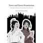 Town and Gown Prostitution: Cambridge's Architecture of Containment of Sexual Deviance - Paperback