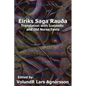 The Saga of Erik the Red: Translation with Icelandic and Old Norse Texts - Paperback