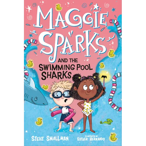 Maggie Sparks and the Swimming Pool Sharks: Book 2 - Library Binding