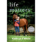 Life Matters: Large Print Edition - Paperback