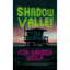 Shadow Valley - Hardcover