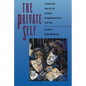 The Private Self: Theory and Practice of Women's Autobiographical Writings - Paperback