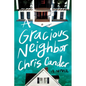 A Gracious Neighbor - Hardcover