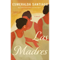 Las Madres - Library Binding