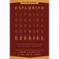 Exploring Ezekiel Workbook: The Next Big War, Earth's Final Days, and Your Eternal Destination - Paperback
