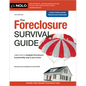 The Foreclosure Survival Guide: Keep Your House or Walk Away with Money in Your Pocket - Paperback