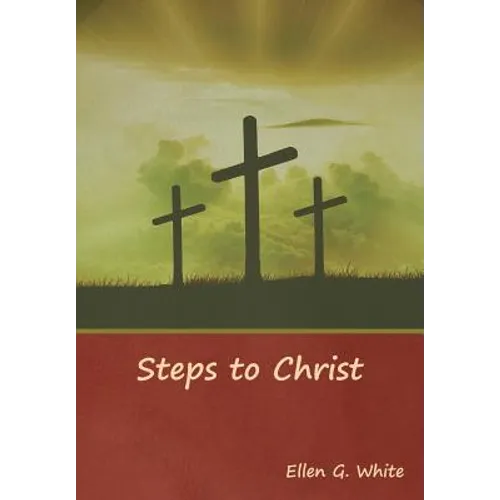 Steps to Christ - Hardcover
