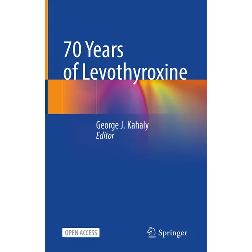 70 Years of Levothyroxine - Hardcover