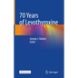 70 Years of Levothyroxine - Hardcover