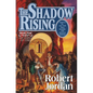 The Shadow Rising: Book Four of 'The Wheel of Time' - Hardcover
