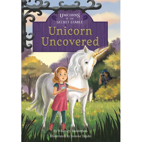 Unicorns of the Secret Stable: Unicorn Uncovered: Book 2 - Paperback