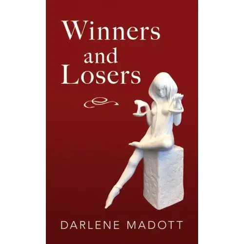 Winners and Losers: Tales of Life, Law, Love and Loss Volume 203 - Paperback