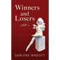 Winners and Losers: Tales of Life, Law, Love and Loss Volume 203 - Paperback
