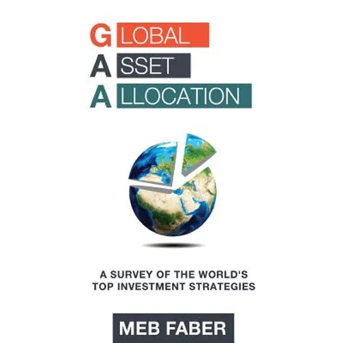 Global Asset Allocation: A Survey of the World's Top Asset Allocation Strategies - Paperback