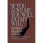 If You Love Me, You Will Do My Will - Paperback