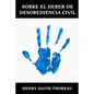 Sobre el Deber de Desobediencia Civil: The Duty of Civil Disobedience, Spanish dition - Paperback